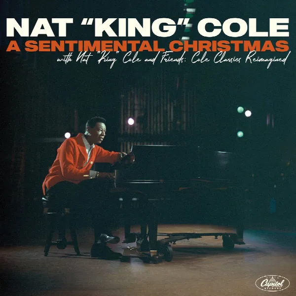 Pochette de A Sentimental Christmas With Nat King Cole And Friends: Cole Classics Reimagined