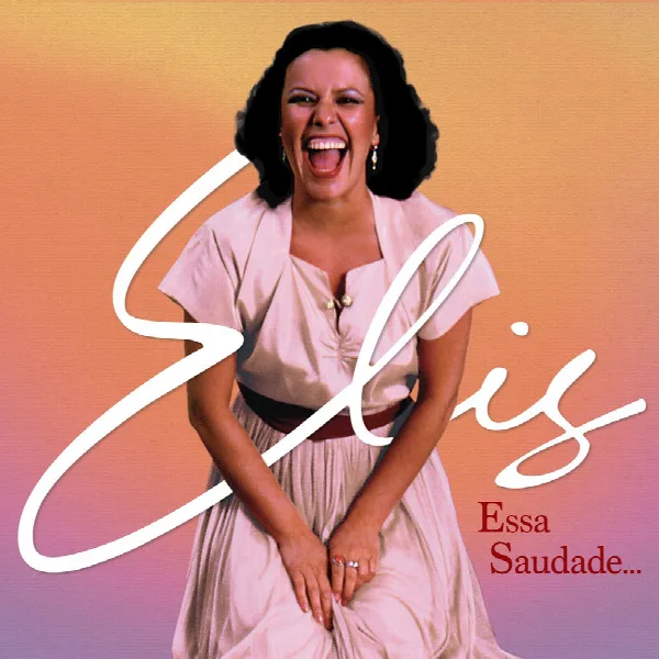 Pochette de Elis, essa saudade