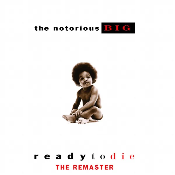 Pochette de Ready to Die (The Remaster)
