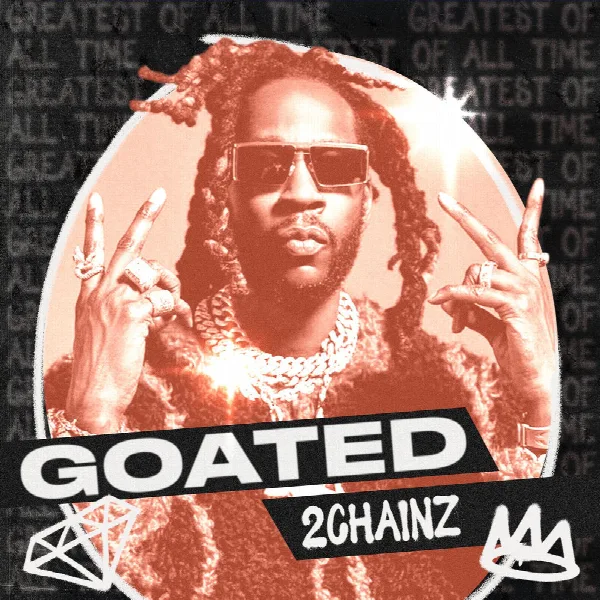 Pochette de GOATED: 2 Chainz