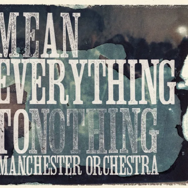 Pochette de Mean Everything To Nothing