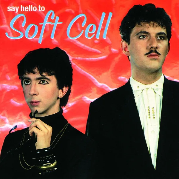 Pochette de Say Hello To Soft Cell