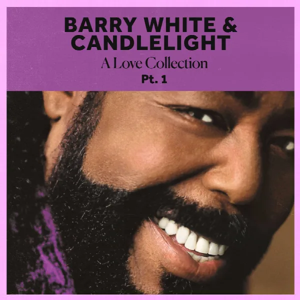 Pochette de Barry White & Candlelight: A Love Collection Pt. 1