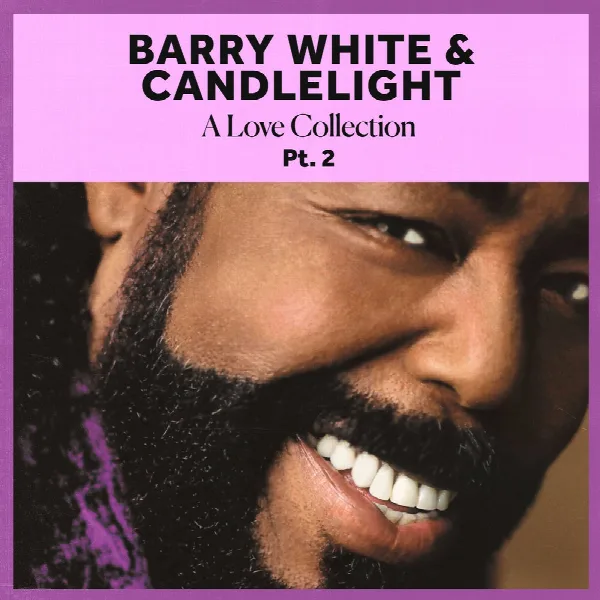 Pochette de Barry White & Candlelight: A Love Collection Pt. 2
