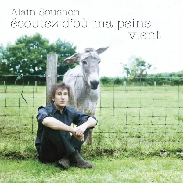 Pochette de Ecoutez d'où ma peine vient