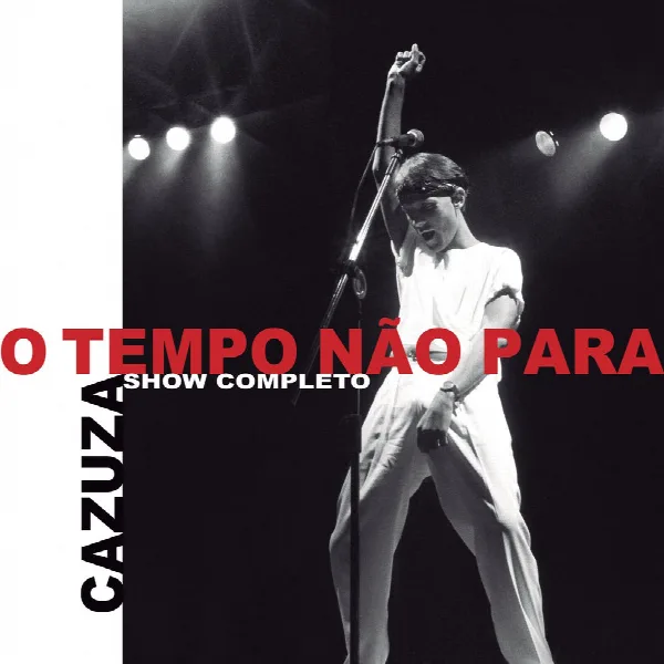 Pochette de O Tempo Não Para - O Show Completo (Ao Vivo)