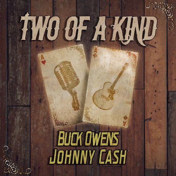 Pochette de Two of a Kind: Buck Owens & Johnny Cash