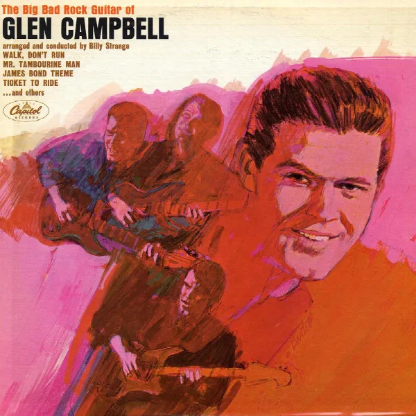 Pochette de Big Bad Rock Guitar Of Glen Campbell