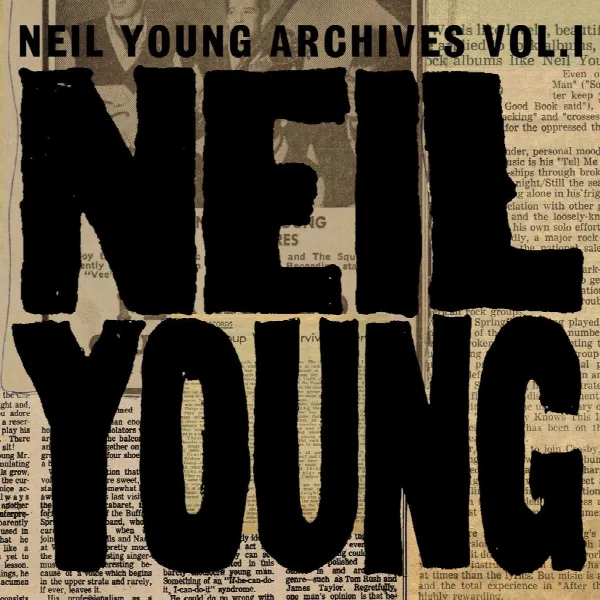 Pochette de Neil Young Archives Vol. I (1963 - 1972)
