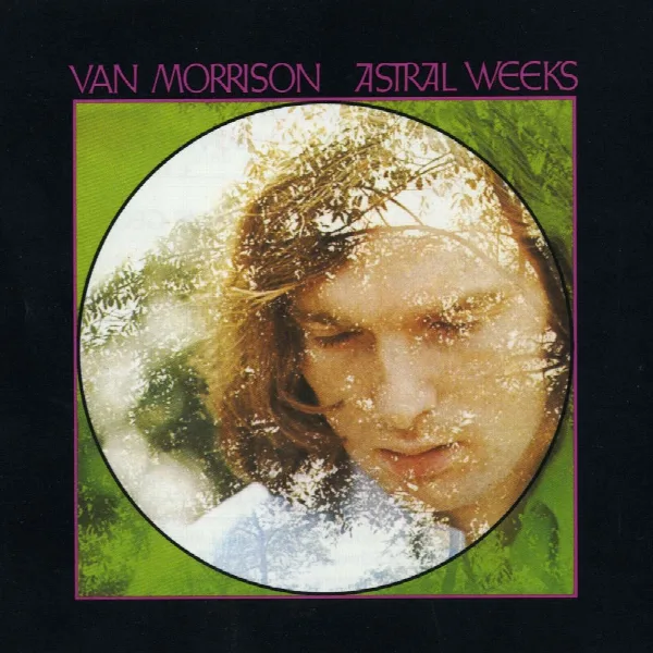 Pochette de Astral Weeks