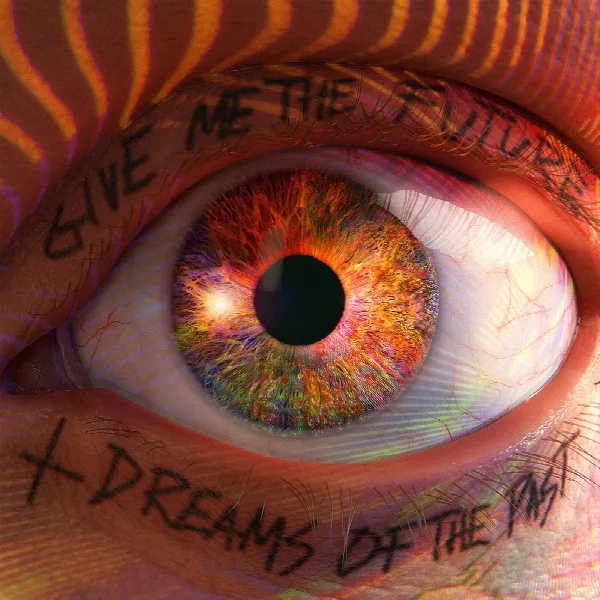 Pochette de Give Me The Future + Dreams Of The Past