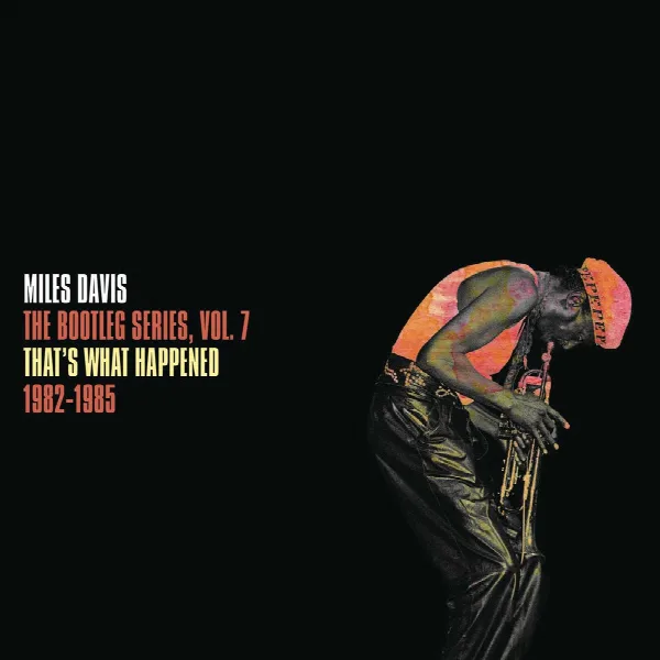 Pochette de That's What Happened 1982-1985: The Bootleg Series, Vol. 7