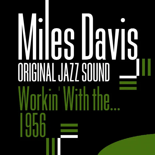 Pochette de Original Jazz Sound: Workin' With the... - 1956