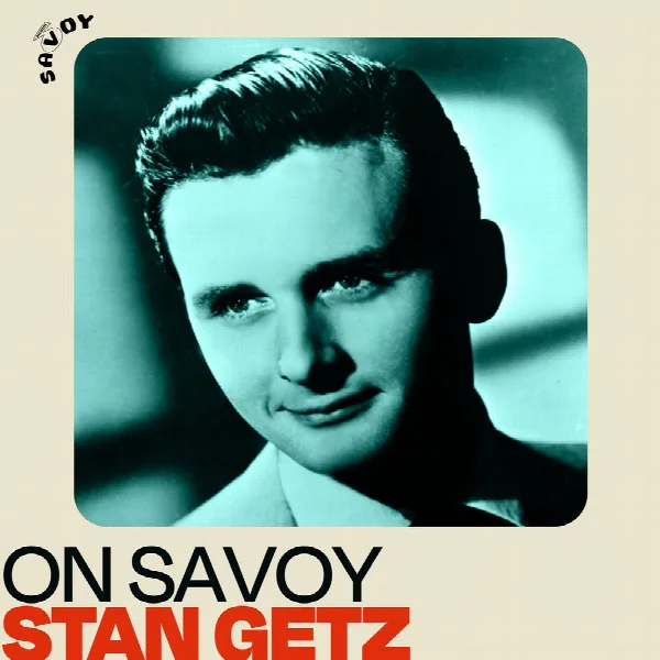 Pochette de On Savoy: Stan Getz