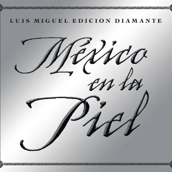 Pochette de Mexico en la Piel (edicion diamante)