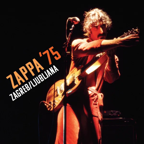 Pochette de ZAPPA ’75: Zagreb/Ljubljana