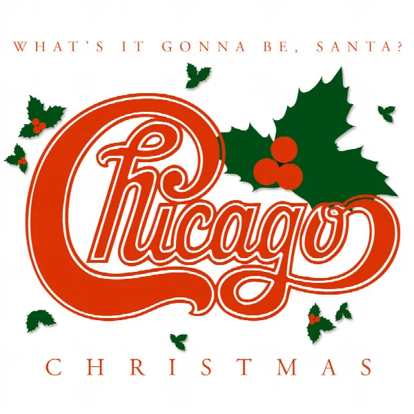 Pochette de Chicago Christmas: What's It Gonna Be, Santa?