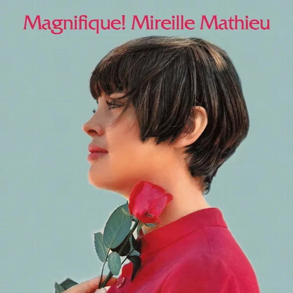 Pochette de Magnifique! Mireille Mathieu