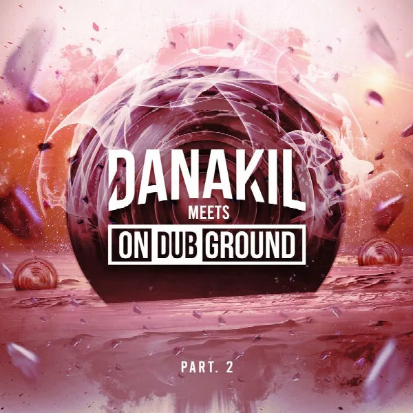 Pochette de Danakil Meets ONDUBGROUND Part. 2