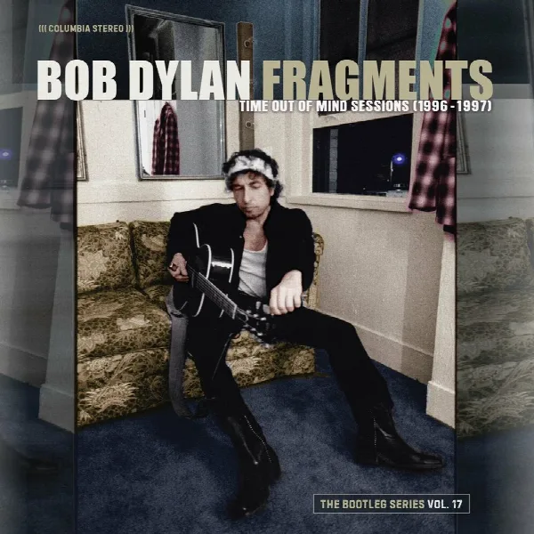 Pochette de Fragments - Time Out of Mind Sessions (1996-1997): The Bootleg Series, Vol. 17