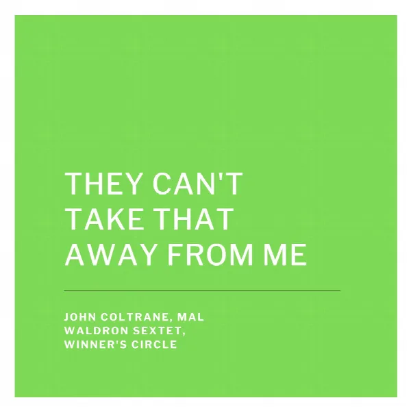 Pochette de They Can't Take That Away from Me