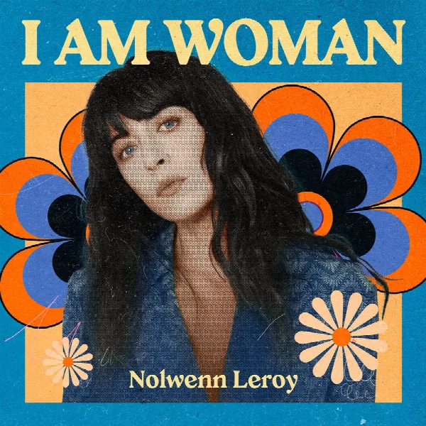 Pochette de I AM WOMAN - Nolwenn Leroy