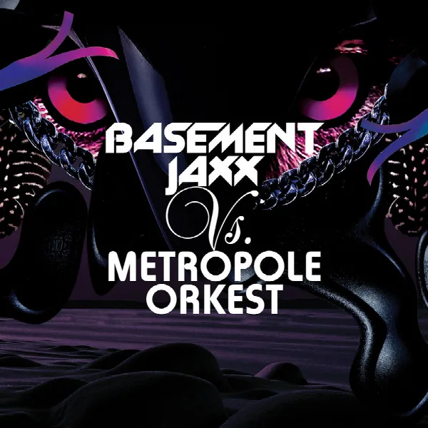 Pochette de Basement Jaxx vs. Metropole Orkest