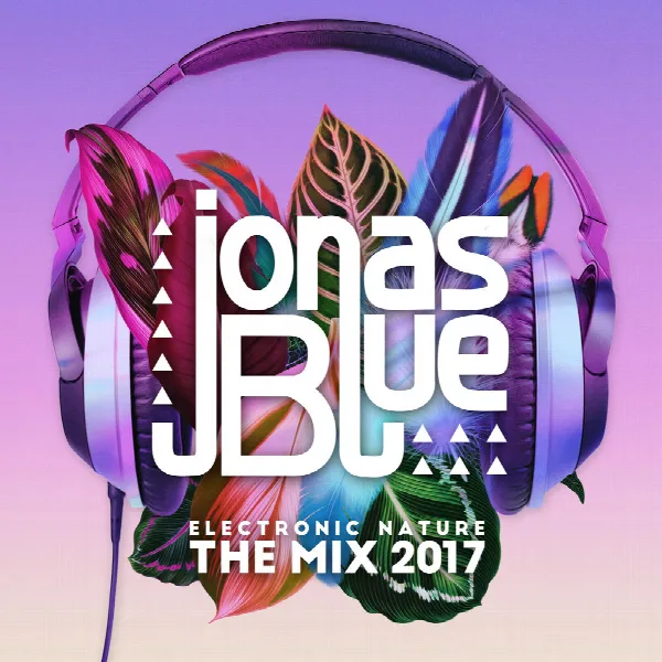 Pochette de Jonas Blue: Electronic Nature - The Mix 2017