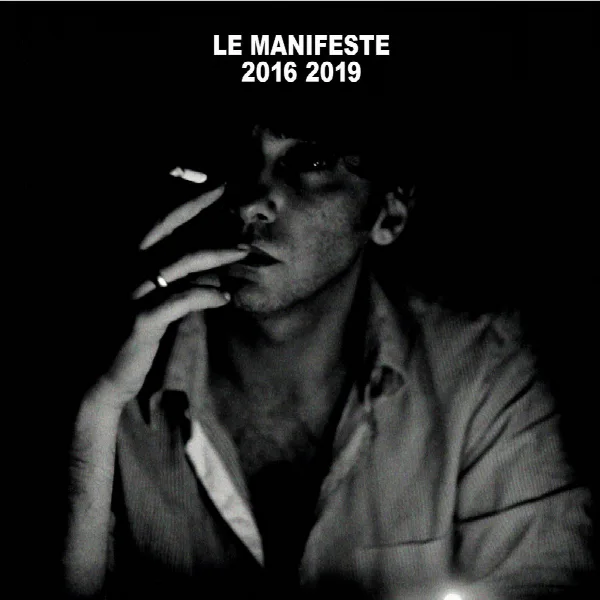Pochette de Le Manifeste 2016 2019 Ni dieu ni maître