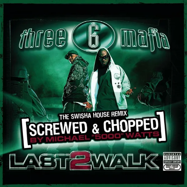 Pochette de Last 2 Walk: Chopped & Screwed