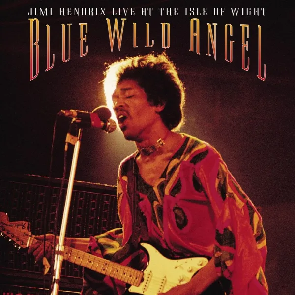 Pochette de Blue Wild Angel: Jimi Hendrix At The Isle Of Wight