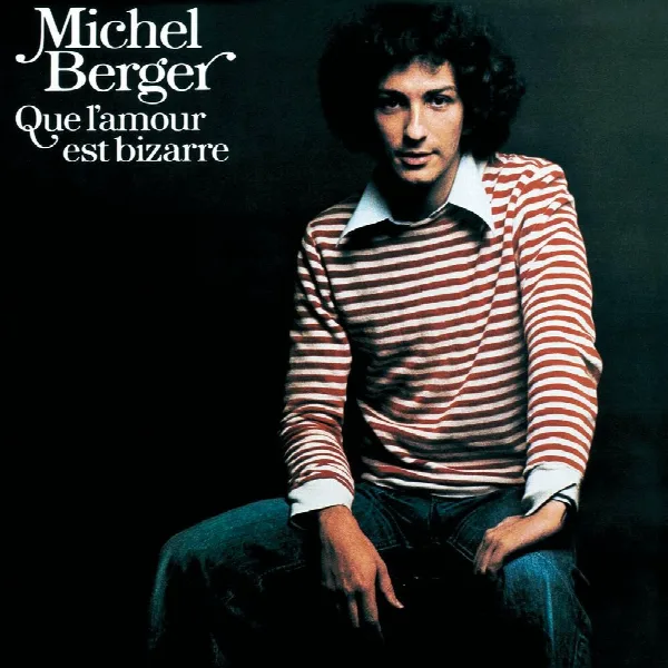 Pochette de Que l'amour est bizarre (Remasterisé en 2002)