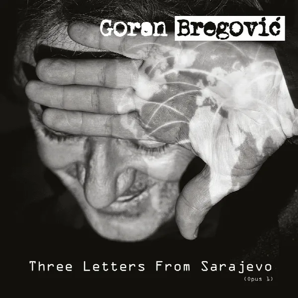 Pochette de Three Letters From Sarajevo (Opus 1)