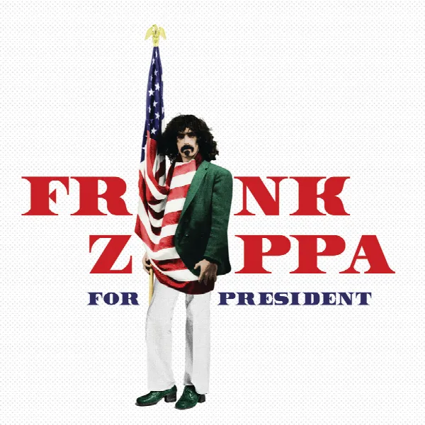 Pochette de Frank Zappa For President