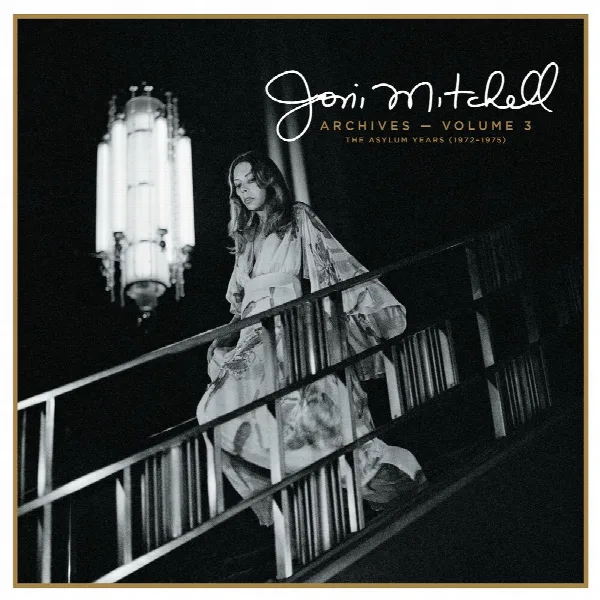 Pochette de Joni Mitchell Archives, Vol. 3: The Asylum Years (1972-1975)