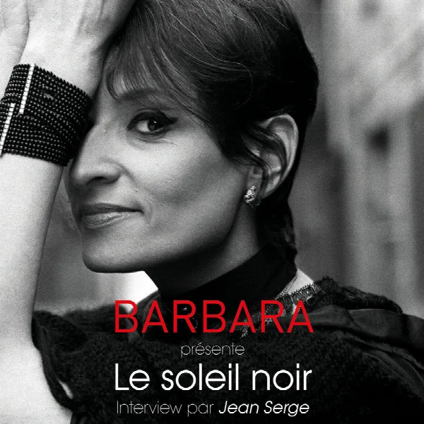 Pochette de Barbara présente "Le soleil noir" - Interview par Jean Serge (Europe 1 / 21 juillet 1968)