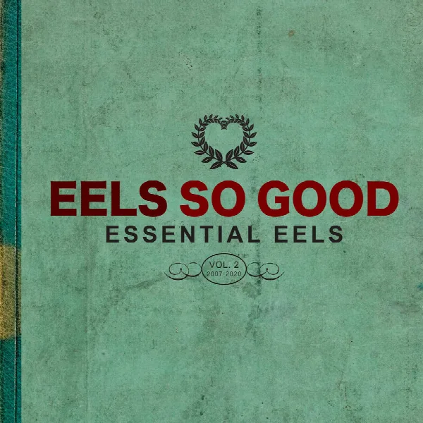 Pochette de EELS So Good: Essential EELS Vol. 2 (2007-2020)