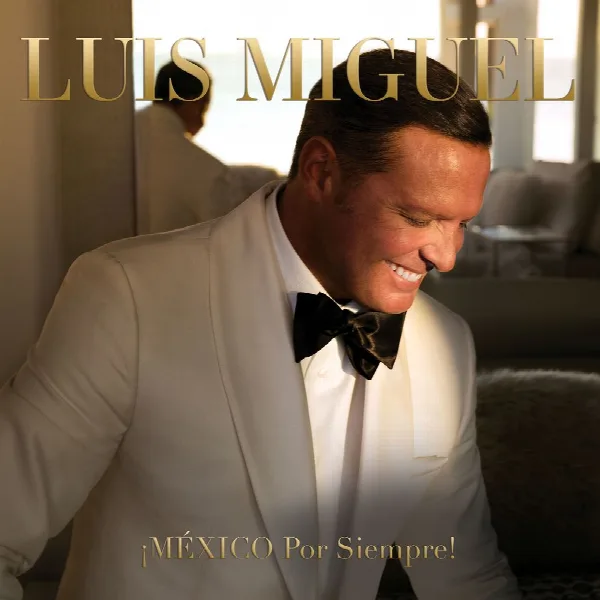 Pochette de ¡MÉXICO Por Siempre!