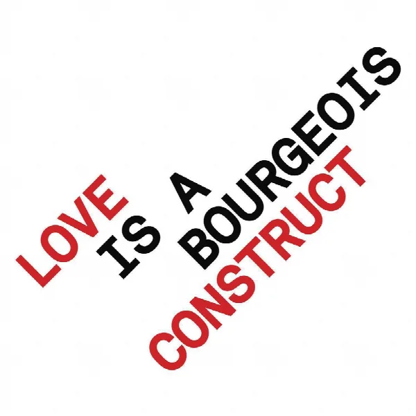 Pochette de Love is a Bourgeois Construct