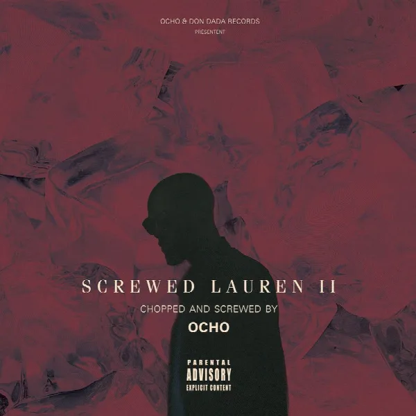 Pochette de Screwed Lauren 2 (C&S Ocho Remix)