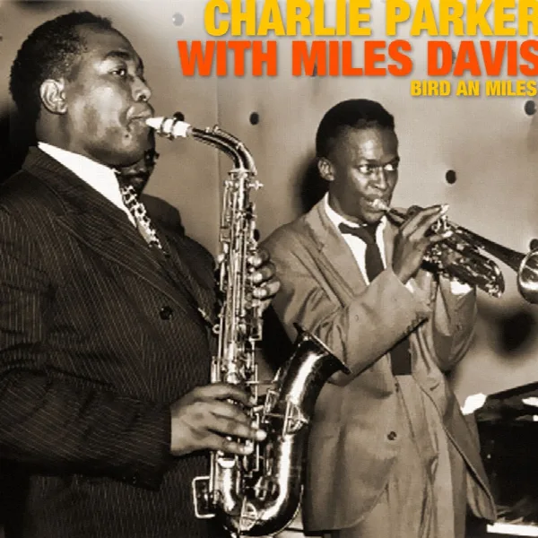 Pochette de Charlie Parker & Miles Davis
