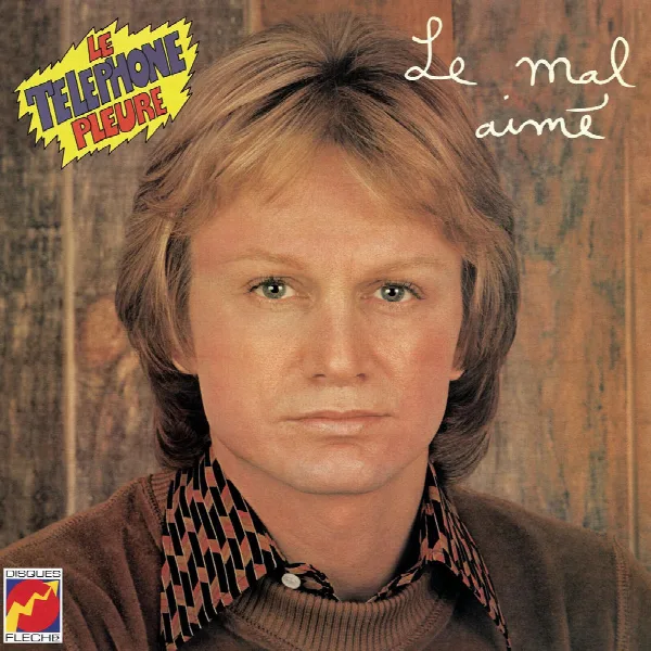 Pochette de Le mal aimé / Le téléphone pleure