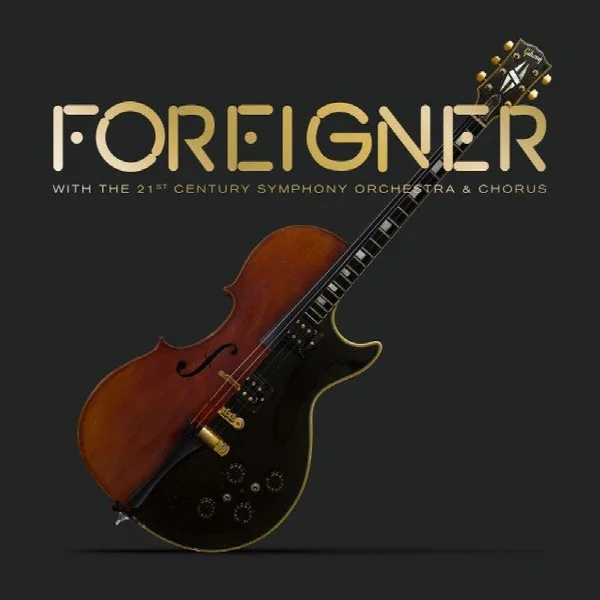 Pochette de Foreigner with the 21st Century Symphony Orchestra & Chorus