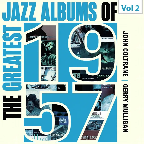 Pochette de The Greatest Jazz Albums of 1957, Vol. 2