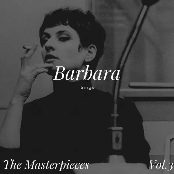 Pochette de Barbara Sings - The Masterpieces, Vol. 3