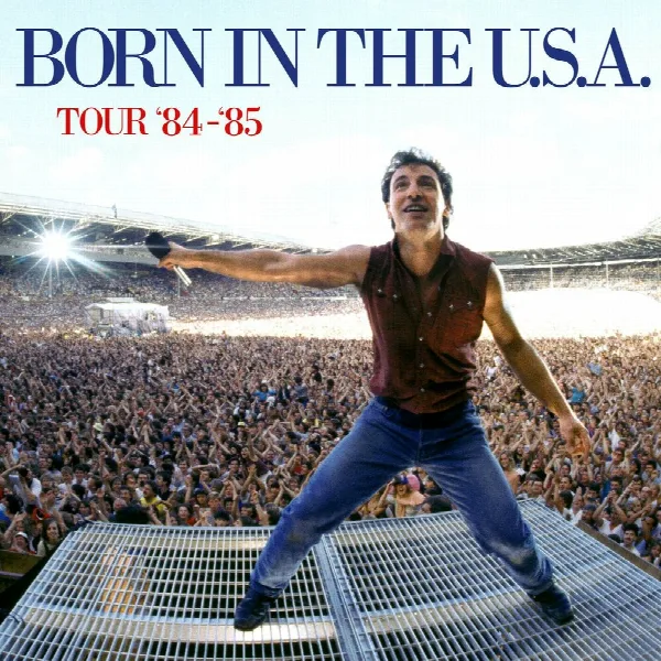 Pochette de Bruce Springsteen & The E Street Band - The Born in the U.S.A. Tour '84 - '85