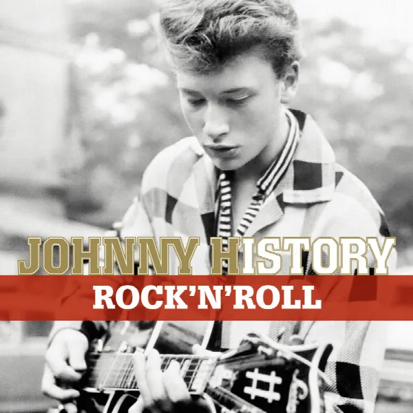 Pochette de Johnny History - Rock'N'Roll (Remasterisé)