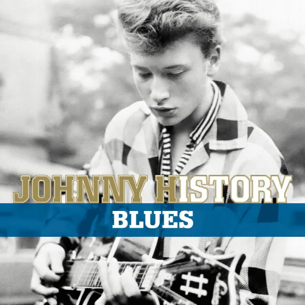 Pochette de Johnny History - Blues (Remasterisé)