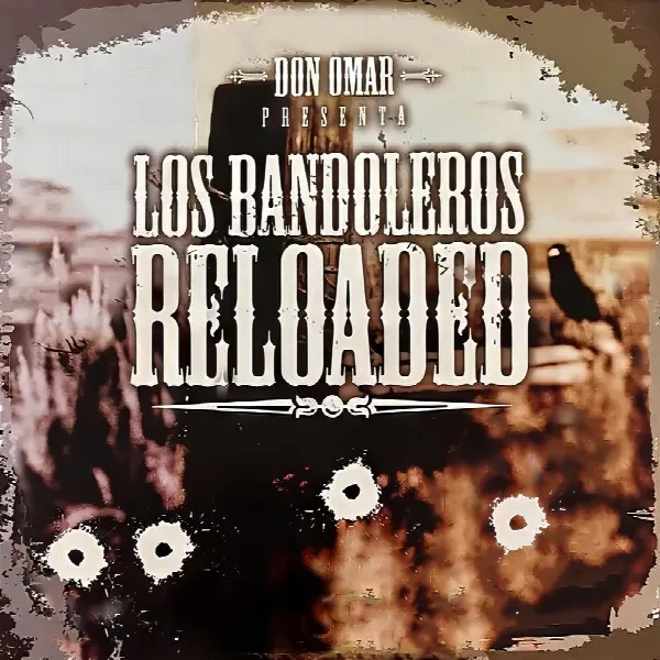 Pochette de Los Bandoleros Reloaded