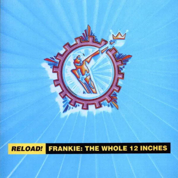 Pochette de Reload! Frankie: The Whole 12 Inches